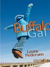 Buffalo Gal: A Memoir